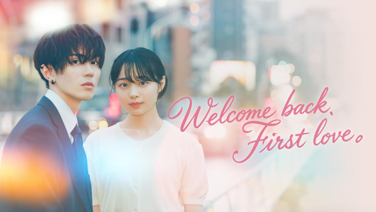 مسلسل Welcome Back, First Love. الحلقة 1 الاولي مترجمة HD