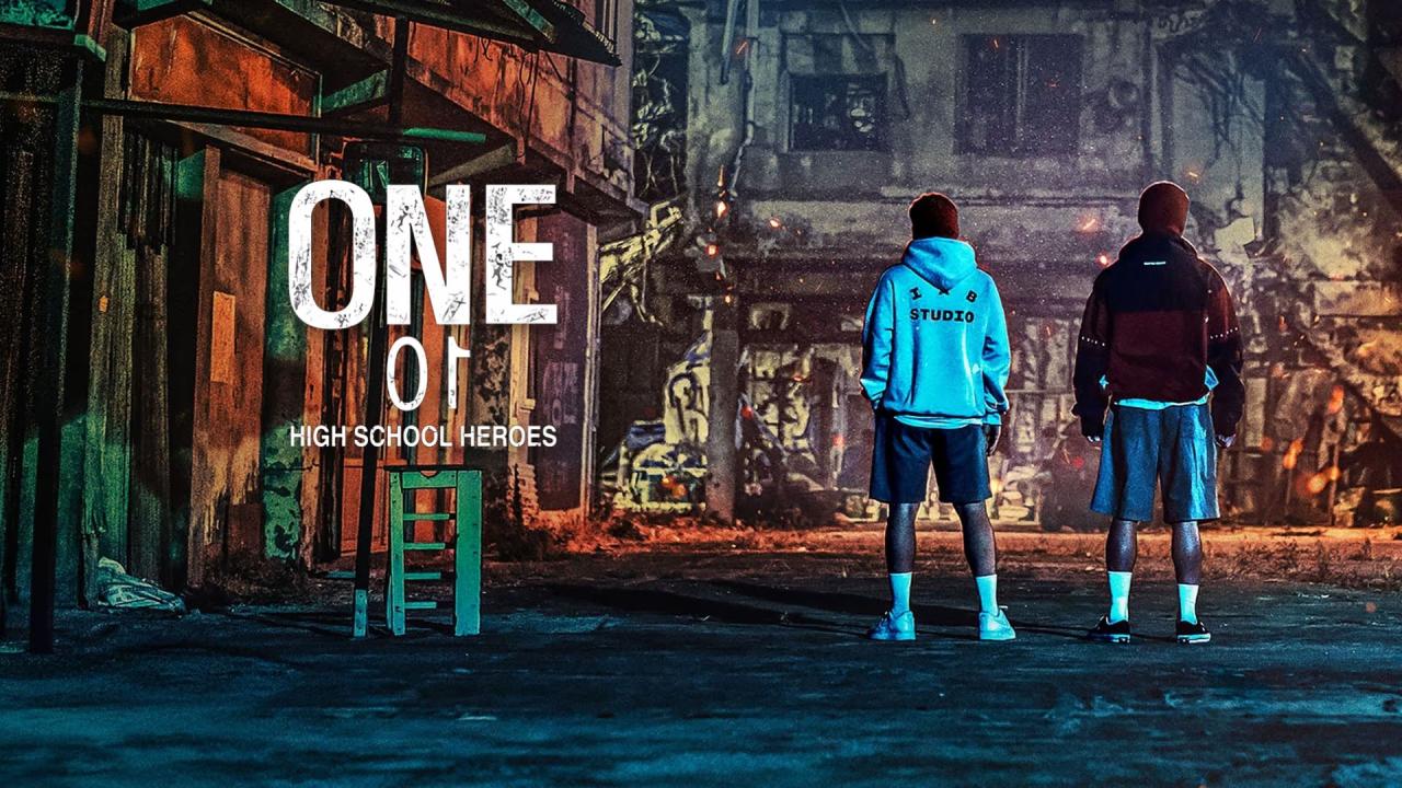 مسلسل One: High School Heroes - الأول: أبطال المدرسة الثانوية مترجم