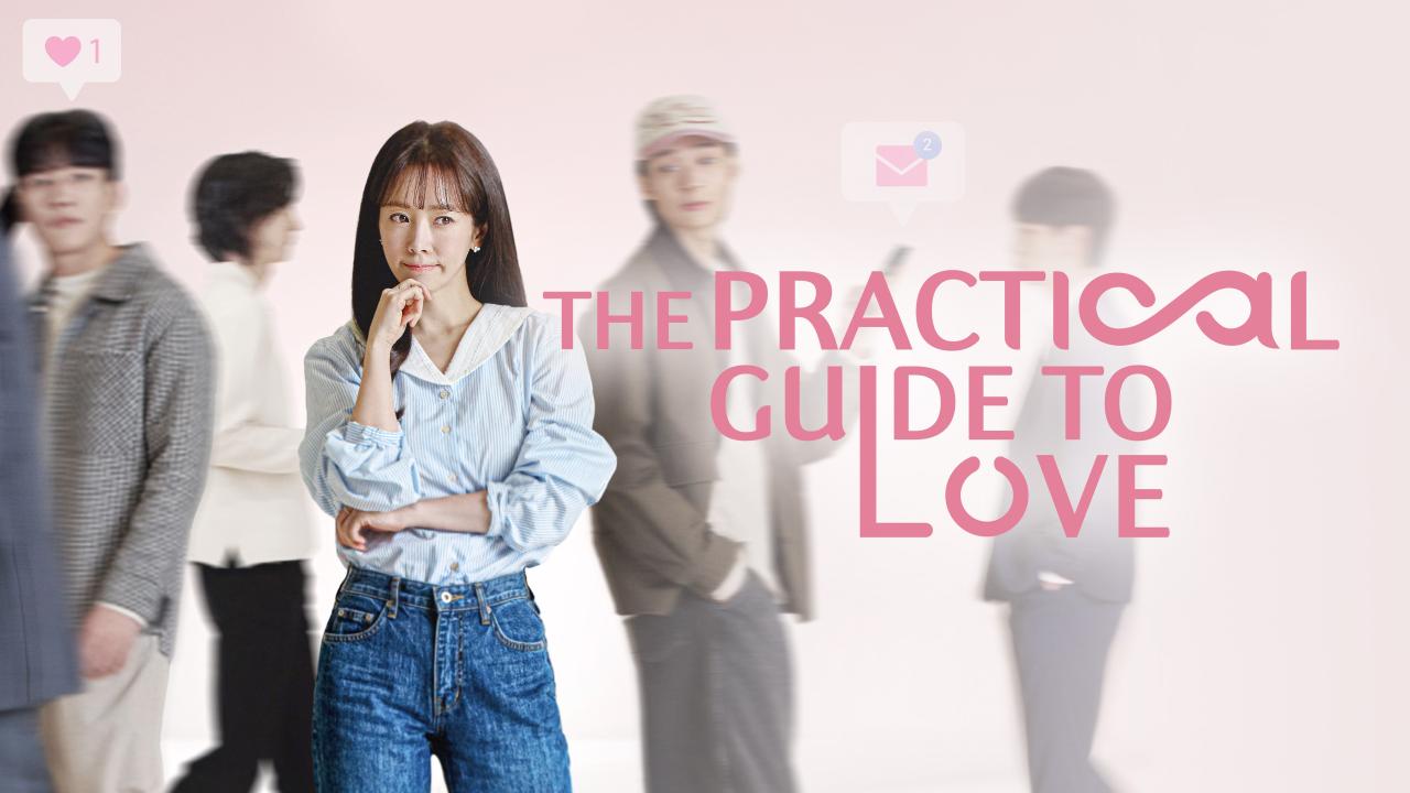 مسلسل The Practical Guide to Love - الدليل العملي للحب مترجم